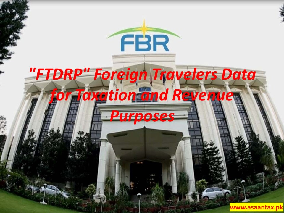"FTDRP" Foreign Travelers Data for Taxation and Revenue Purposes 